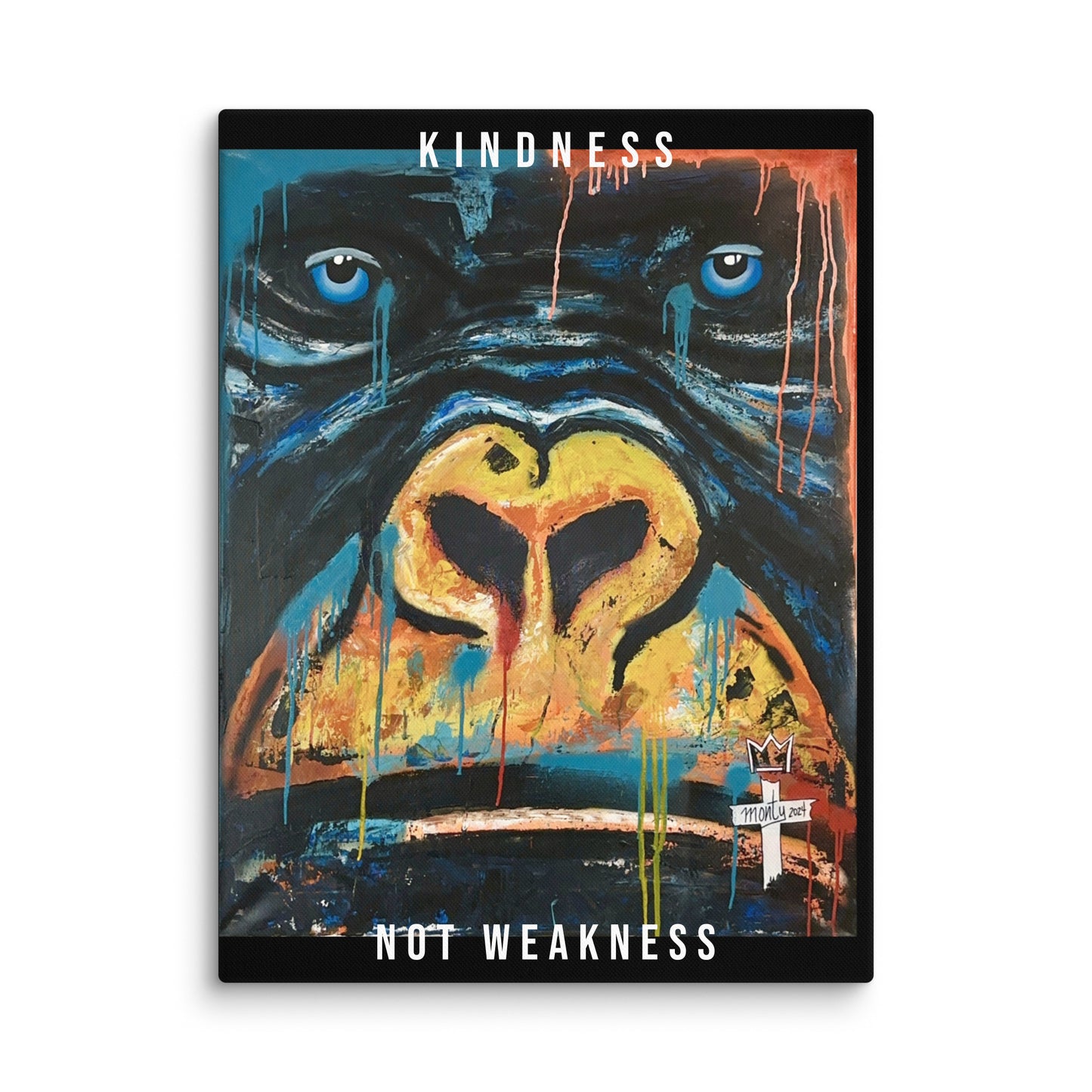 "Kindness Not Weakness" - Limited Edition Canvas Print