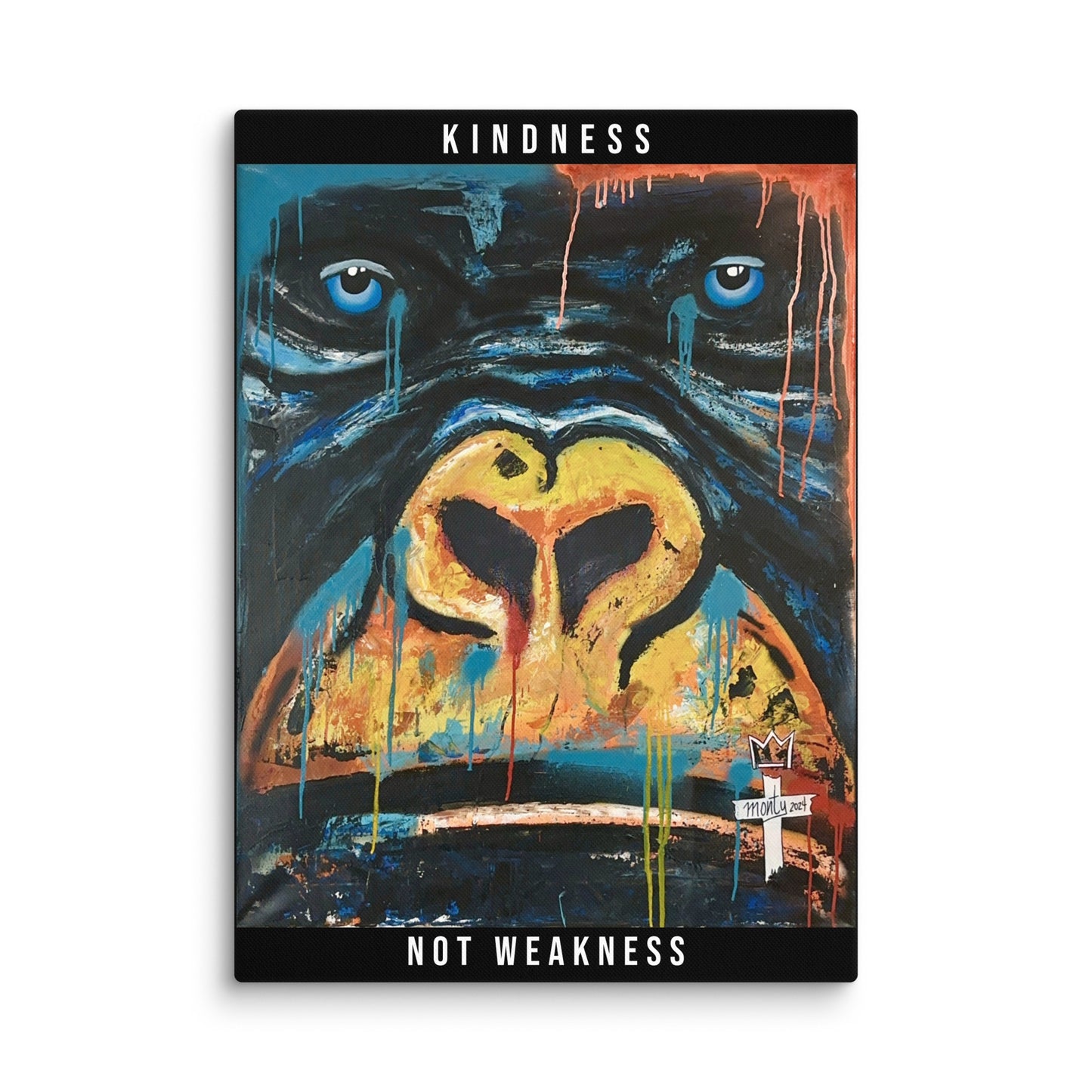 "Kindness Not Weakness" - Limited Edition Canvas Print