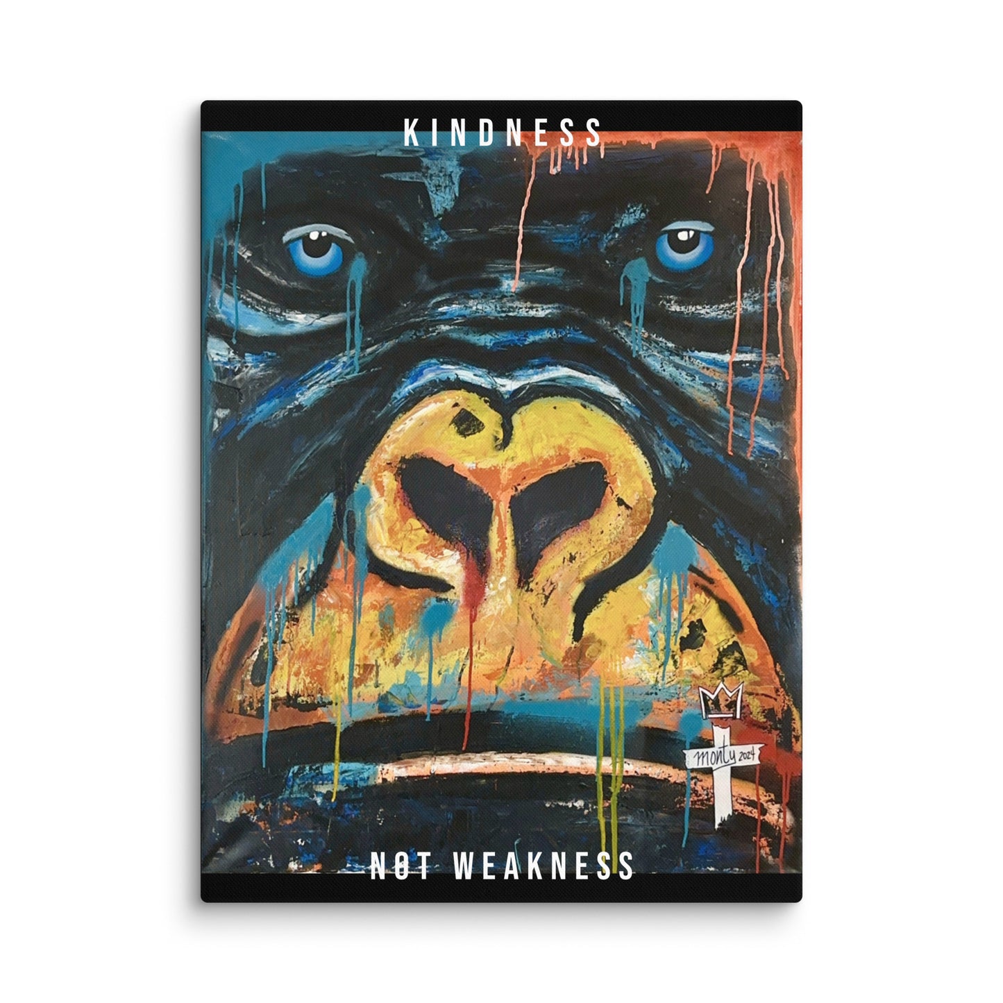 "Kindness Not Weakness" - Limited Edition Canvas Print